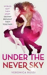 Under the Never Sky by Veronica Rossi