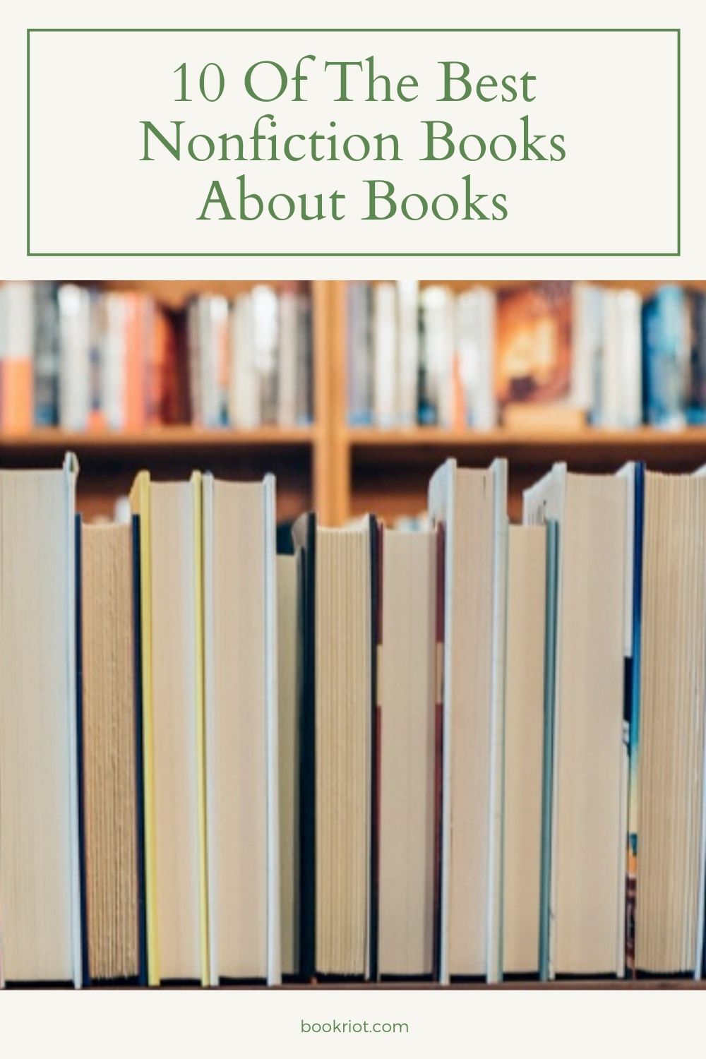 10 of the Best Nonfiction Books About Books | Book Riot