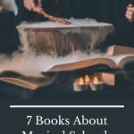 7 Books About Magic Schools For Every Reader - 85