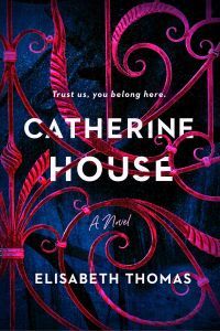 cover of Catherine House by Elisabeth Thomas