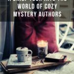 A Brief Tour into the World of Cozy Mystery Authors - 74