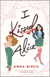 I Kissed Alice from Book Releases Delayed Due To Coronavirus | bookriot.com