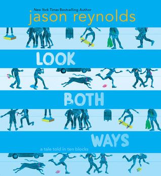 Look both ways by Jason reynolds - books for middle graders 