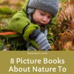 8 Picture Books About Nature to Bring the Outdoors to You - 44