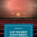 8 of the Best Plays About Social Justice - 52