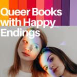 31 of the Best Queer Books with Happy Endings - 16