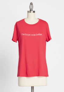 The Book Was Better T-shirt