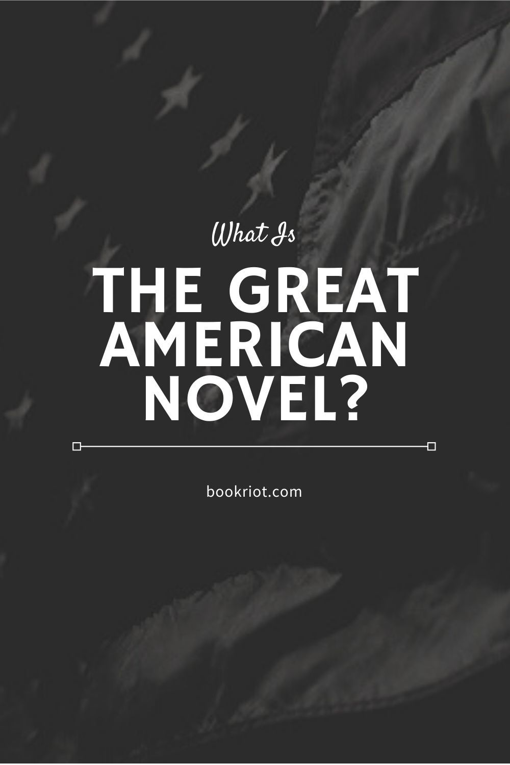 What Is The Great American Novel? | Book Riot