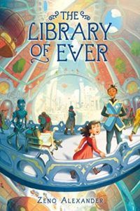 The Library of Ever from Feel-Good Middle Grade Books | bookriot.com