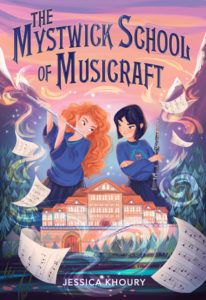 The Mystwick School of Musicraft from Feel-Good Middle Grade Books | bookriot.com