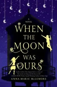 When the Moon Was Ours cover