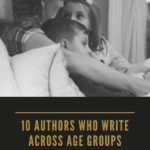 10 Authors Who Write Across Age Groups - 36