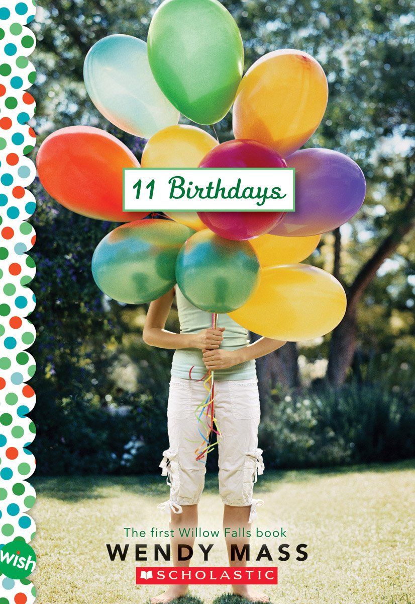 Cover of 11 Birthdays by Wendy Mass