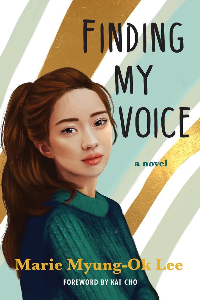 Cover Reveal and Excerpt  FINDING MY VOICE by Marie Myung Ok Lee - 20