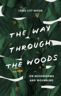 The Fungal World  8 Astounding Books About Mushrooms and Fungi That Will Blow Your Mind - 24