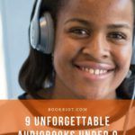 9 Under 9  Unforgettable Audiobooks Under 9 Hours - 35