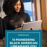 13 Pioneering Black American Librarians You Oughta Know - 71