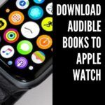 How to Download Audible Book to Apple Watch - 62