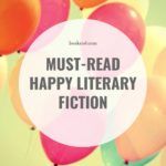 20 Must Read Happy Literary Fiction Books - 31