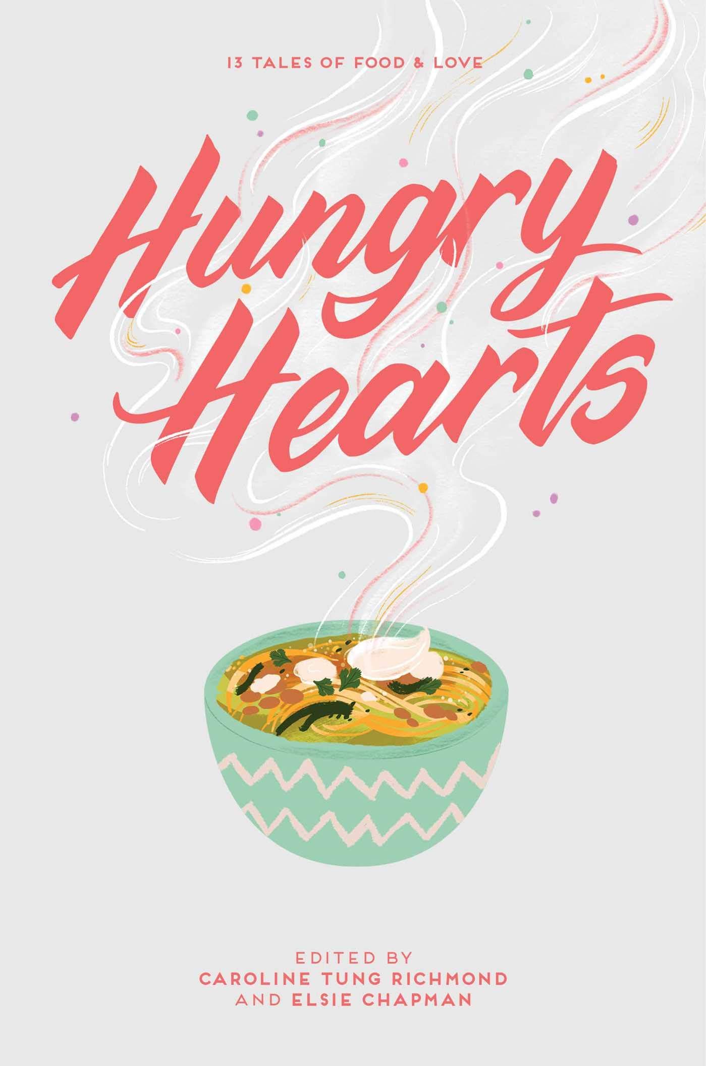 Hungry Hearts: 13 Tales of Food and Love