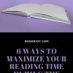 6 Ways to Maximize Your Reading Time During the Pandemic - 17