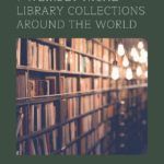 7 Weirdly Niche Libraries and Collections From Around the World - 45