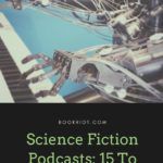 Science Fiction Podcasts  15 You Can Listen to Right Now - 51