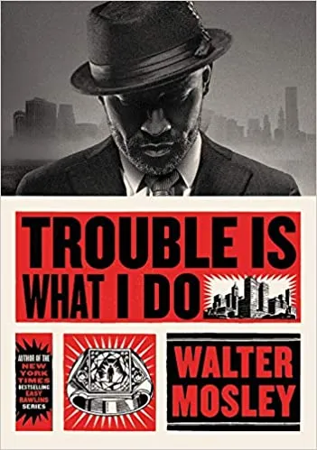 Trouble is What I Do
