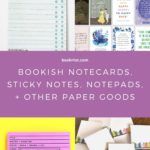 Bookish Notecards  Sticky Notes  and Other Paper Goods - 53