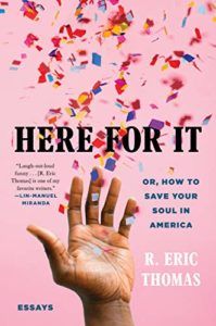 Here for It: Or, How to Save Your Soul in America