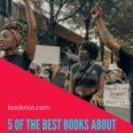 5 of the Best Books About Black Movements and Racism in America - 48