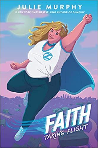 book cover of Faith: Taking Flight by Julie Murphy