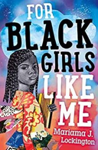 cover image of For Black Girls Like Me by Mariama J. Lockington