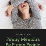 Favorite Funny Memoirs By Funny People - 68