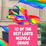 10 of the Best LGBTQ  Middle Grade Books That Celebrate Pride - 95