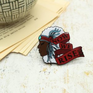 Now We Rise Pin