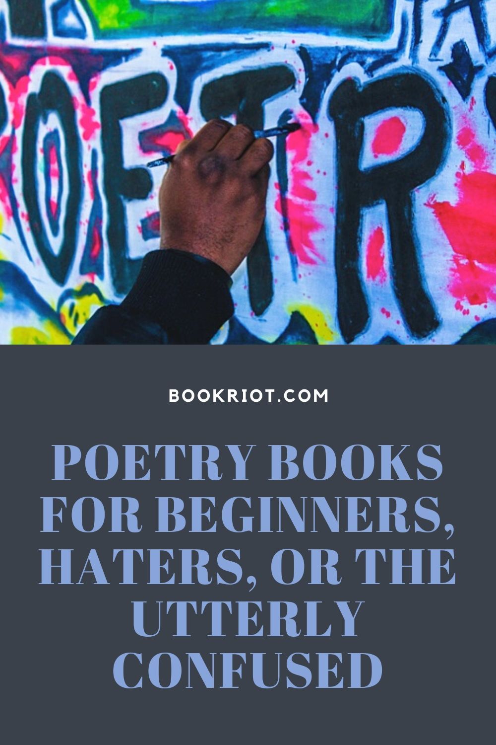 Poetry Books for Beginners, Haters, or the Utterly Confused