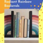 10 Radiant Rainbow Bookends - 93