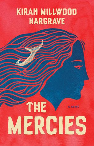 The Mercies by Kiran Millwood Hargrave book cover