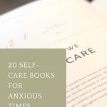 20 Self Care Books For Anxious Times - 44