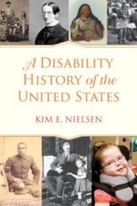 a disability history of the united states by kim e nielsen