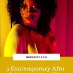 5 Contemporary Afro Latinx Authors You Should Know - 37