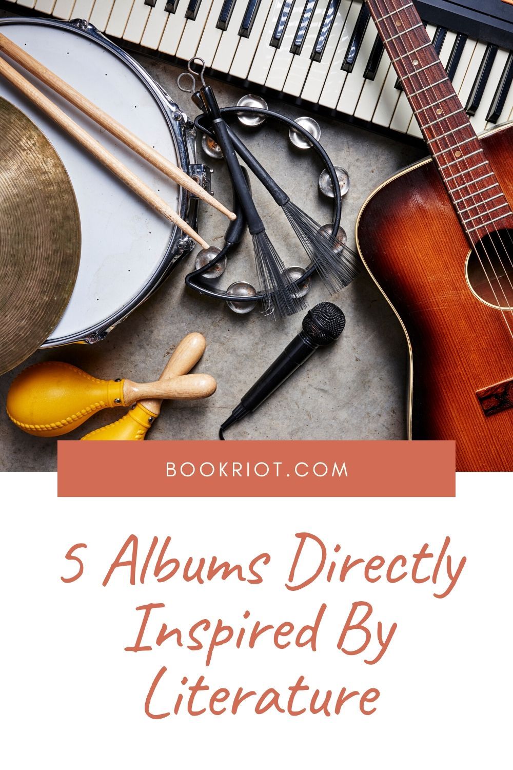 5 Albums Directly Inspired by Literature Book Riot