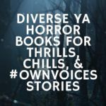 18 Diverse YA Horror Books Packed With Thrills  Chills  and  OwnVoices Tales - 7