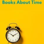 5 of the Best Nonfiction Books About Time - 6