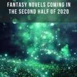 12 Must Read High Fantasy Novels Coming Out in the Second Half of 2020 - 19