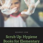 Scrub Up  Hygiene Books for Elementary Students - 24