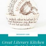 Great Literary Kitchen Gear to Make Meals More Literary - 51