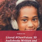 Literal  OwnVoices  30 Audiobooks Written and Read by Black Authors - 87