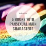 5 Books with Pansexual Main Characters - 10